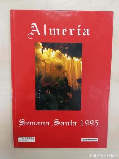ALMERÍA SEMANA SANTA 1995 LIBRO LA VOZ DE ALMERÍA / BANCO DE MURCIA
