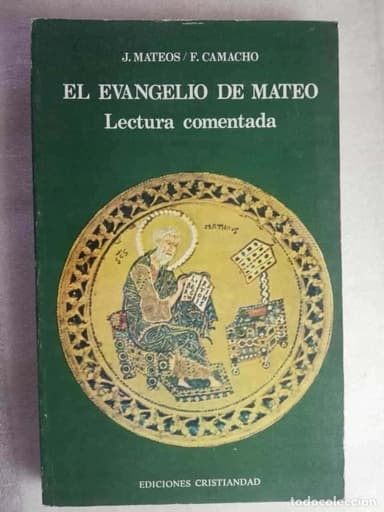 EL EVANGELIO DE MATEO. LECTURA COMENTADA. J. MATEOS. F. CAMACHO