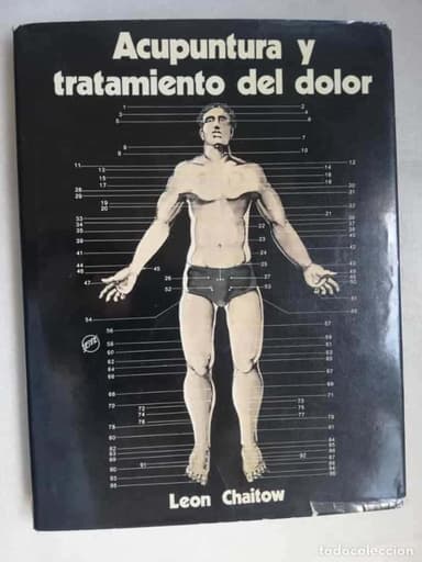 ACUPUNTURA Y TRATAMIENTOS DEL DOLOR- LEÓN CHAITOW, EDICIONES BELLATERRA