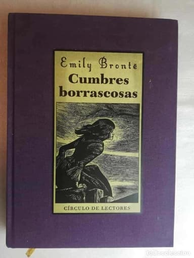 CUMBRES BORRASCOSAS. BRONTË, EMILY. ED. CÍRCULO DE LECTORES