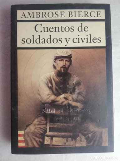 AMBROSE BIERCE / CUENTOS DE SOLDADOS Y CIVILES