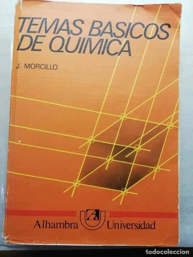 TEMAS BASICOS DE QUIMICA - JESUS MORCILLO - EDITORIAL ALHAMBRA UNIVERSIDAD