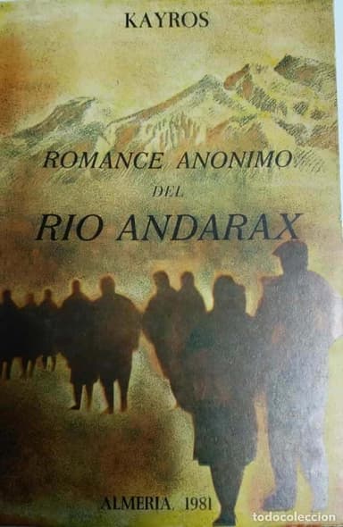 ROMANCE ANÓNIMO DEL RIO ANDARAX. ALMERIA 1981. KAYROS