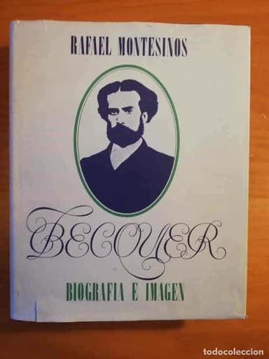 BÉCQUER. BIOGRAFÍA E IMAGEN - RAFAEL MONTESINOS