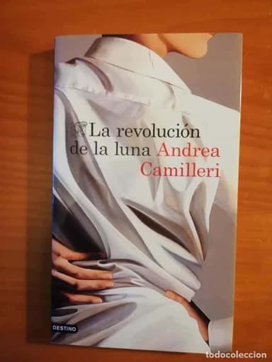 LA REVOLUCIÓN DE LA LUNA. ANDREA CAMILLERI.