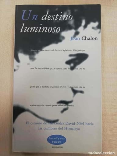 UN DESTINO LUMINOSO, POR JEAN CHALON. LA VIDA DE ALEXANDRA DAVID-NÉEL