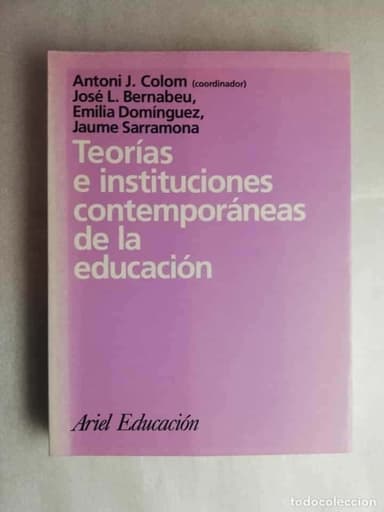 TEORÍAS E INSTITUCIONES CONTEMPORÁNEAS DE LA EDUCACIÓN ARIEL
