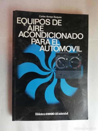 EQUIPOS DE AIRE ACONDICIONADO PARA EL AUTOMÓVIL - CARLOS ARROYO/ BIBLIOTECA CEAC