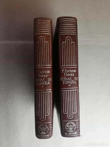 1945 -AGUILAR - ENRIQUE FLOREZ - MEMORIAS DE LAS REINAS CATOLICAS DE ESPAÑA -