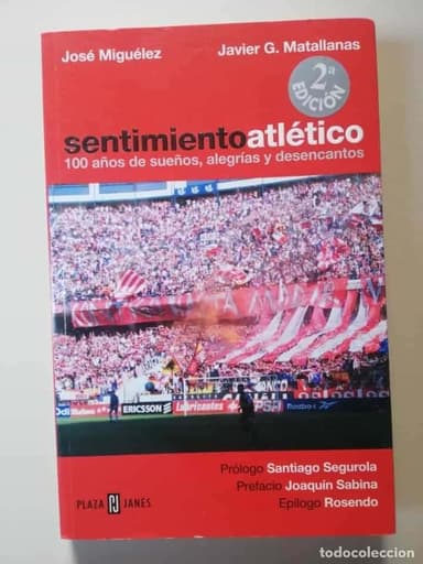 SENTIMIENTO ATLETICO. JOSÉ MIGUÉLEZ / JAVIER G. MATALLANAS (ATLETICO DE MADRID)