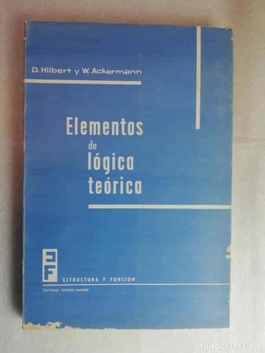 ELEMENTOS DE LÓGICA TEÓRICA. D. HILBERT Y W. ACKERMANN.