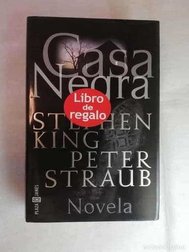 CASA NEGRA - STEPHEN KING, PETER STRAUB - PLAZA &amp; JANÉS, PRIMERA EDICION