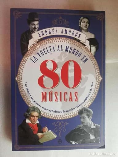 LA VUELTA AL MUNDO EN 80 MÚSICAS - ANDRÉS AMORÓS