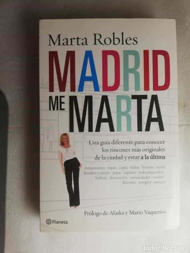 MADRID ME MARTA - MARTA ROBLES/ PLANETA