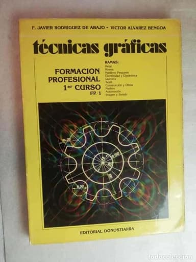 TÉCNICAS GRÁFICAS, FORMACIÓN PROFESIONAL 1º CURSO FP. 1 - F. JAVIER RODRIGUEZ