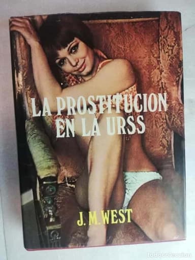 LA PROSTITUCIÓN EN LA URSS - J. M. WEST