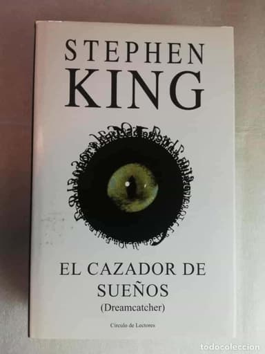 EL CAZADOR DE SUEÑOS - STEPHEN KING/ CIRCULO DE LECTORES