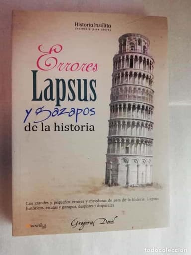 ERRORES, LAPSUS Y GAZAPOS DE LA HISTORIA - GREGORIO DOVAL