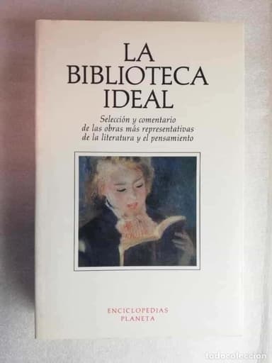 LA BIBLIOTECA IDEAL. SELECCION Y COMENTARIO DE LAS OBRAS MAS REPRESENTATIVAS