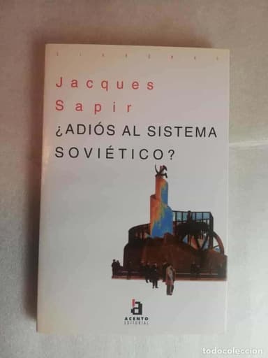 ¿ADIÓS AL SISTEMA SOVIÉTICO? - JACQUES SAPIR/ ACENTO EDITORIAL
