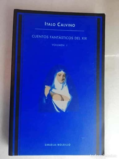 CUENTOS FANTÁSTICOS DEL XIX VOL. 1 ITALO CALVINO
