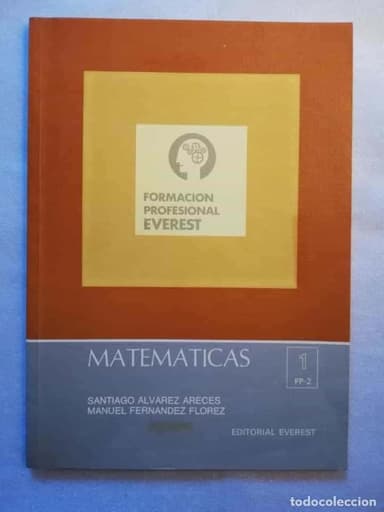 MATEMÁTICAS 1-FP 2-FORMACIÓN PROFESIONAL EVEREST-MANUEL FERNANDEZ FLOREZ