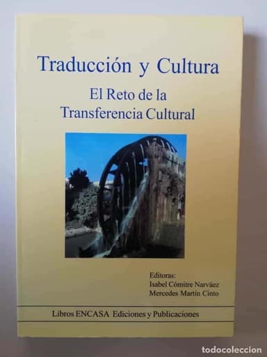 TRADUCCION Y CULTURA - EL RETO DE LA TRANSFERENCIA CULTURAL - TRADUCTORES