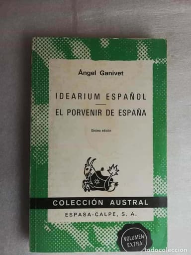 IDEARIUM ESPAÑOL, EL PORVENIR DE ESPAÑA - ÁNGEL GANIVET/ COLECCIÓN AUSTRAL
