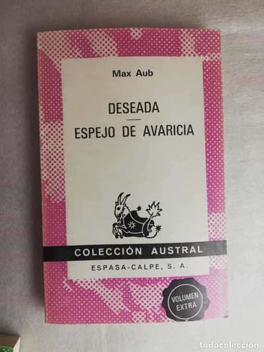 DESEADA, ESPEJO DE AVARICIA - MAX AUB/ COLLECCIÓN AUSTRAL