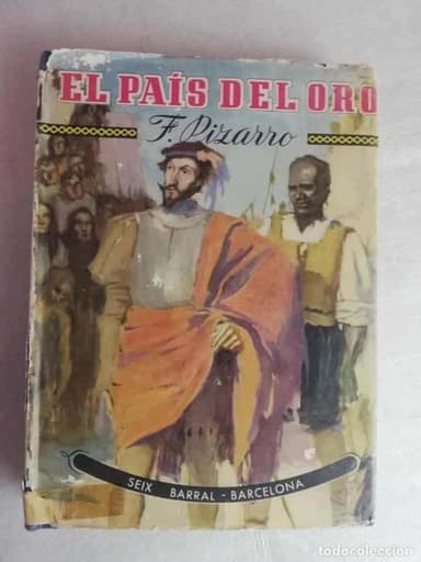 EL PAÍS DEL ORO - F. PIZARRO/ BARRAL-BARCELONA