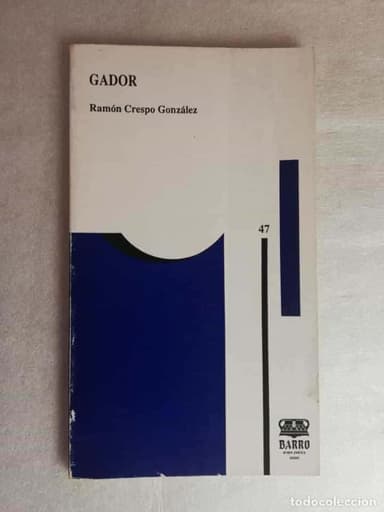 GÁDOR - RAMÓN CRESPO GONZÁLEZ/ BARRO