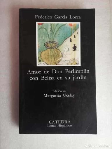 AMOR DE DON PERLIMPLÍN CON BELISA EN SU JARDÍN - FEDERICO GARCÍA LORCA