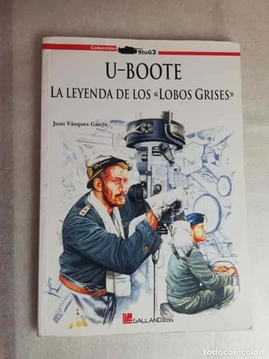LA LEYENDA DE LOS ”LOBOS GRISES” - JUAN VAZQUÉZ GARCÍA/ GALLAND BOOKS