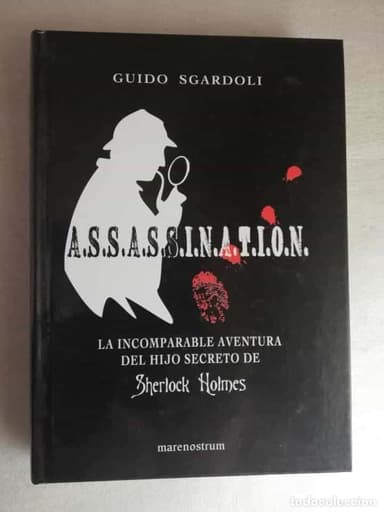 LA INCOMPARABLE AVENTURA DEL HIJO SECRETO DE SHERLOCK HOLMES - GUIDO SGARDOLI