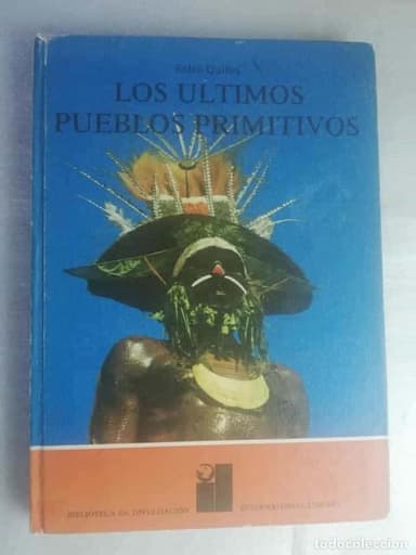 LOS ÚLTIMOS PUEBLOS PRIMITIVOS - FOLCO QUILICI