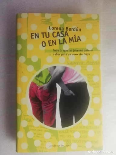 EN TU CASA O EN LA MÍA - LORENA BERDÚN/ CIRCULO DE LECTORES