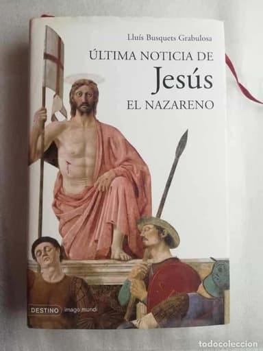 ÚLTIMA NOTICIA DE JESÚS EL NAZARENO ed DESTINO TAPAS DURAS