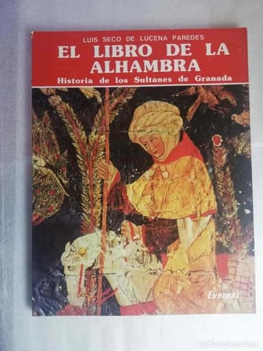 EL LIBRO DE LA ALHAMBRA - LUIS SECO DE LUCENA/ EVEREST