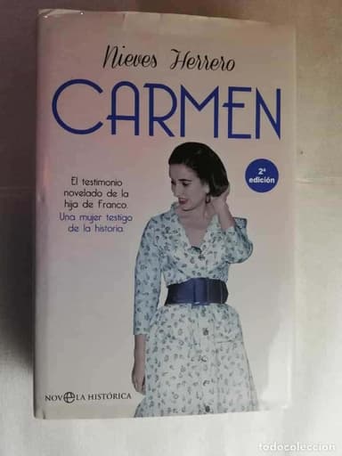 Carmen, Nieves Herrero, testimonio novelado de la hija de Franco