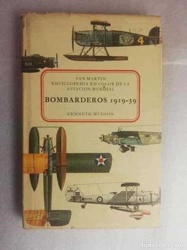 BOMBARDEROS 1919-39-SAN MARTIN-ENCICLOPEDIA EN COLOR DE LA AVIACIÓN MUNDIAL-KENETH MUNSON