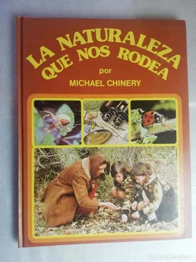 LA NATURALEZA QUE NOS RODEA - MICHAEL CHINERY