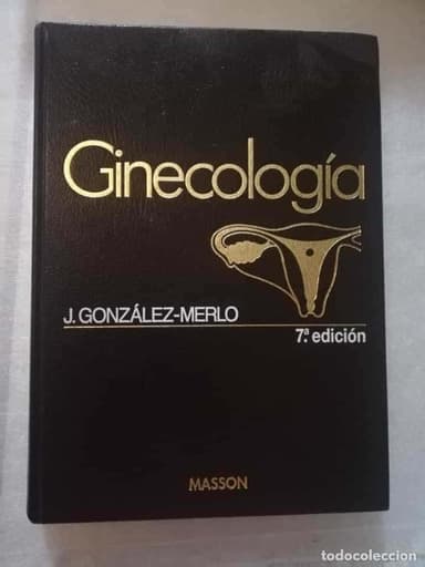GINECOLOGÍA J. GONZÁLEZ - MERLO 7º EDICIÓN ED. MASSON