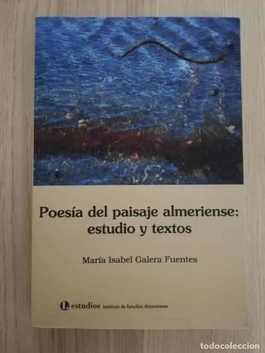 POESÍA DEL PAISAJE ALMERIENSE: ESTUDIO Y TEXTOS POESÍA DEL PAISAJE ALMERIENSE: ESTUDIO Y TEXTOS