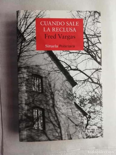 CUANDO SALE LA RECLUSA, DE FRED VARGAS