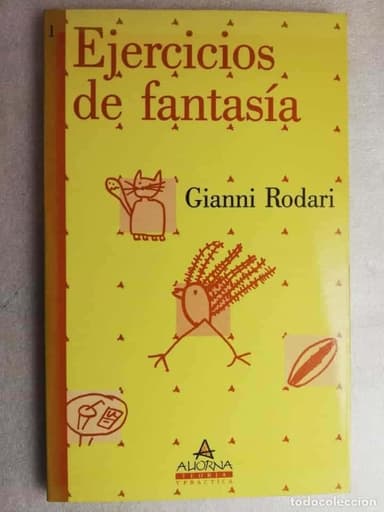 EJERCICIOS DE FANTASÍA - GIANNI RODARI/ ED. ALIORNA TEORÍA Y PRÁCTICA