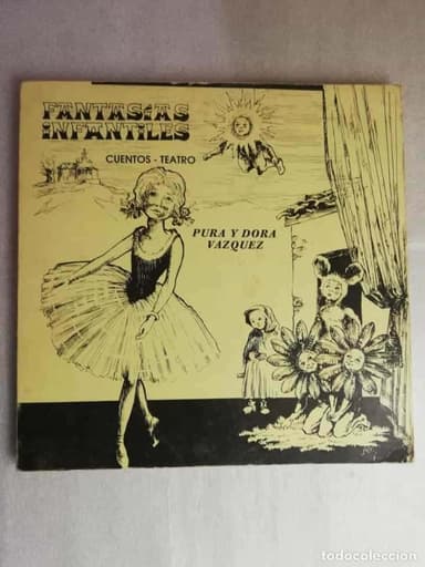 FANTASIAS INFANTILES.PURA Y DORA VAZQUEZ