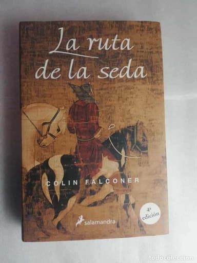 LA RUTA DE LA SEDA - COLIN FALCONER . TAPAS DURAS