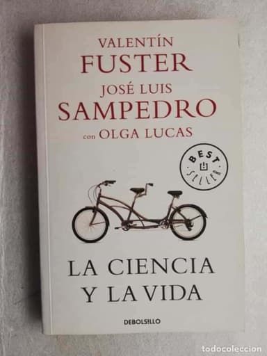 LA CIENCIA Y LA VIDA - VALENTÍN FUSTER/DEBOLSILLO