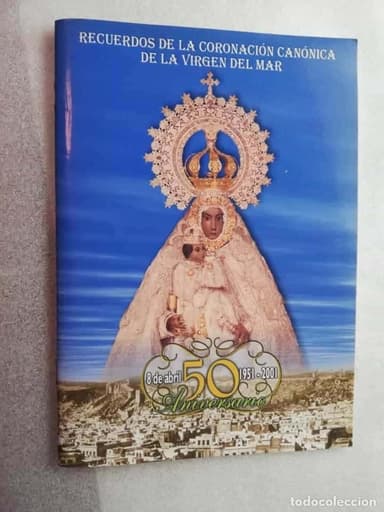 RECUERDOS DE LA CORONACIÓN CANÓNICA DE LA VIRGEN DEL MAR - ALMERIA