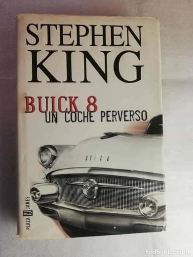 BUICK 8 EL COCHE PERVERSO STEPHEN KING PLAZA Y JANES